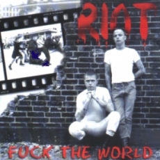 Riot - Fuck the World CD