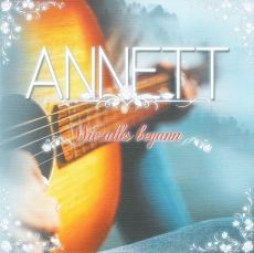 Annett - Wie alles begann CD