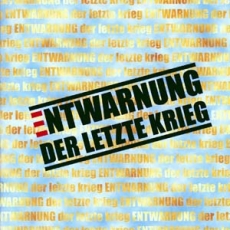 Entwarnung - Der letzte Krieg CD