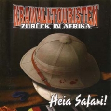 Krawalltouristen - Zurck in Afrika - Heia Safari CD