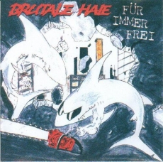 Brutale Haie - Fr immer frei CD