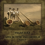 Pagan Folk und Apocalyptic Psychedelia - Kaptel III CD