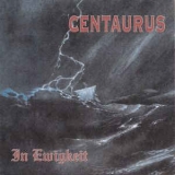 Centaurus - In Ewigkeit CD