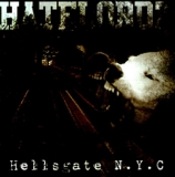 Hatelordz - Hellsgate N.Y.C. CD