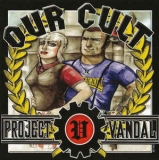Project Vandal - Our Cult CD
