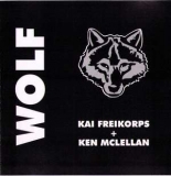 Wolf - Kai Freikorps & Ken Mc Lellan CD