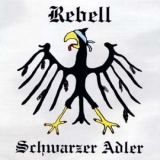 Rebell - Schwarzer Adler CD