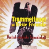 Trommelfeuer & Treue Freunde - Deutsch-deutsche Freundschaft CD