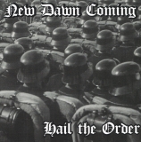 New Dawn Coming - Hail the Order CD