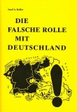 Die falsche Rolle mit Deutschland